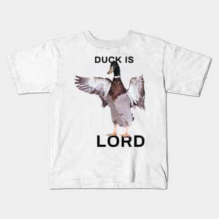 Duck is Lord Kids T-Shirt